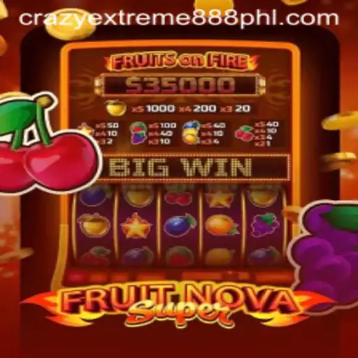Unveiling the Thrills of FruitNovaSuper and Crazy Extreme 888